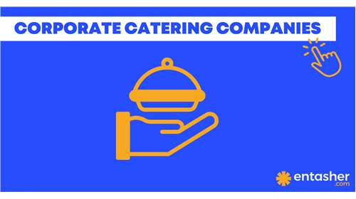 Entasher.com Unveils Game-Changing Feature: Exclusive Listing for Corporate Catering Services! 