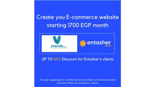 Creating Your E-commerce Website for Less than 1700 EGP per Month: A Seamless Experience with Entasher and Zvendo