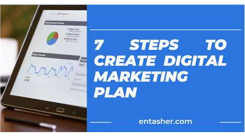 7 steps to create a digital marketing plan
