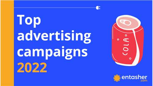 Top advertising campaigns 2022