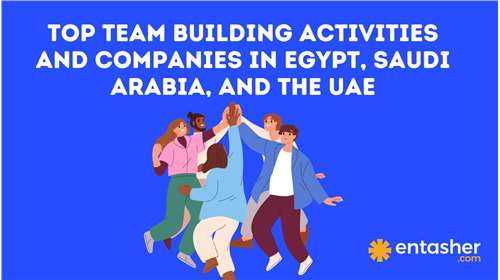 Top Team Building Activities and Companies in Egypt, Saudi Arabia, and the UAE