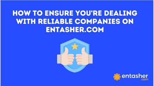 How to Ensure You're Dealing with Reliable Companies on Entasher.com