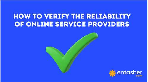 How to Verify the Reliability of Online Service Providers