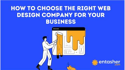 How to Choose the Right Web Design Company for Your Business