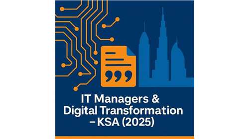 IT Managers & Digital  Transformation in Saudi Arabia:  Top Software & Vendors for 2025
