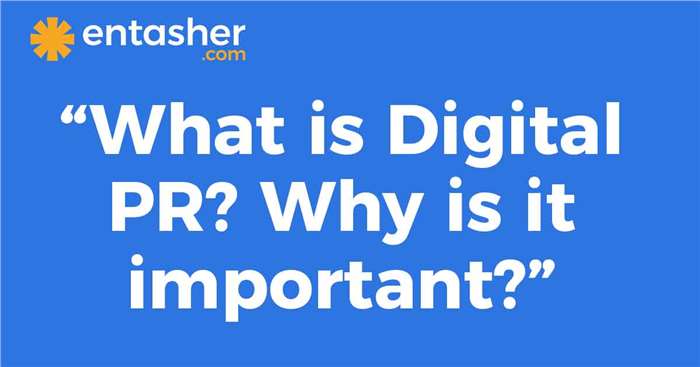 What is Digital PR? Why is it important?