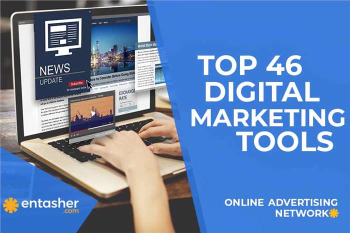 46 Best Digital Marketing Tools 
