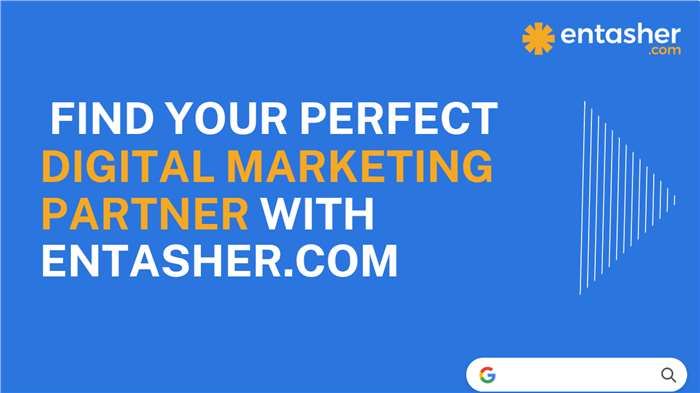Find Your Perfect Digital Marketing Partner with Entasher.com