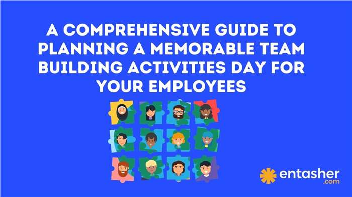 Unlocking Success: A Comprehensive Guide to Planning a Memorable Team Building Activities Day for Your Employees